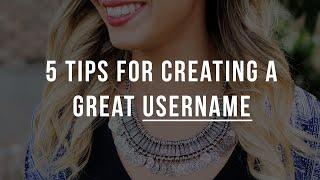 Tips for to Creating a Username