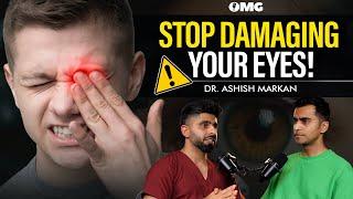 The Dark Side of Eye Care: Myths, Fake Babas, and Eye Cancer Risks | Ashish Markan | OMG With Divas