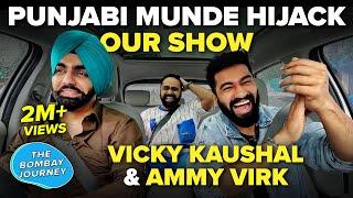 Vicky Kaushal & Ammy Ke Saath Baarish Mein Gedi & Vibing On Tauba Tauba | The Bombay Journey EP221