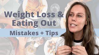 Restaurant Weight Loss Tips & Mistakes