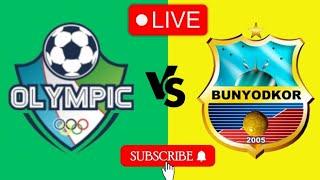 Olympic FK Tashkent VS Quruvchi Bunyodkor football live score 2024 O'zbekiston Superligasi