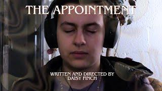 "The Appointment" A Short Film Written and Directed by Daisy Finch