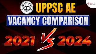  UPPSC AE 2024: Vacancy Comparison Breakdown  | What's New This Year? #uppscae2024 #uppscae