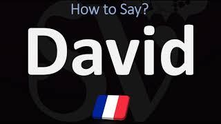 How to Pronounce David? | French Names Pronunciation Guide