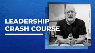 Leadership Crash Course