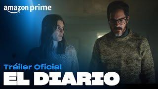 El Diario - Tráiler Oficial | Amazon Prime