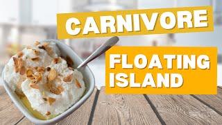 Mouth-Watering Floating island | Sugar Free, Gluten Free, Keto, Carnivore