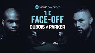 The Face-Off: Daniel Dubois vs. Joseph Parker ‍ IBF Heavyweight World Championship 