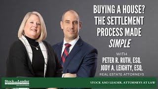 Buying a House: The Settlement Process Made Simple