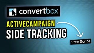 How to use ActiveCampaign site tracking with ConvertBox forms 2024