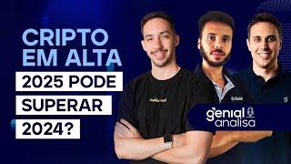 CRIPTO EM ALTA: 2025 pode superar o sucesso de 2024? | Podcast Genial Analisa