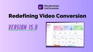 Wondershare UniConverter 15-Redefining Video Conversion!