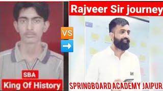 Rajveer Sir Journey - #Springboard academy jaipur || History subject King || RAS & UPSC