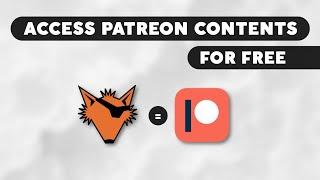 HOW TO SEE PATREON CONTENTS FOR FREE [ NEW USERS ]