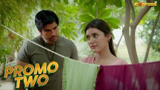 Promo 2 | Junaid Khan - Sehar Hashmi | Drama Serial | Coming Soon | Express TV