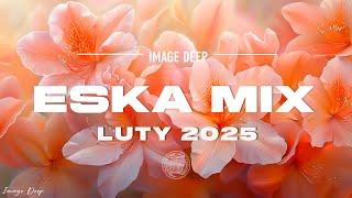 Eska Hits February 2025  New releases 2025  New music 2025  Latest hits of Radio Eska 2025