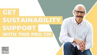 How To Get Your Leadership Team To Support Sustainability Initiatives