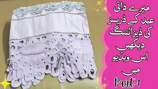 Latest Eid Wear Dress Designing Ideas Part-1 | How To Style Your Eid Dresses In 2025