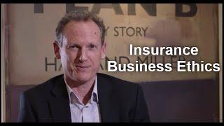 Insurance Exec dicusses business ethics