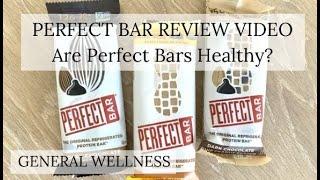 Perfect Bar Review Video | General Wellness