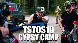 TSTOS19 - Part 2 | Arrival & TAG gypsy camp | Taajuus Airsoft