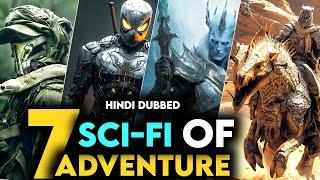 Top 7 "Hindi Dubbed" Best Sci-Fi / Action / Adventure & Movies In 2023-24 | Best Movies On Netflix