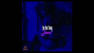 Jevvo  - Do Yuh Thing ( Official Audio )