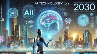 Top 25 AI innovations that change our life in 2030 | World in 2030