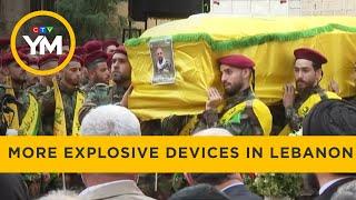 More Explosive Devices in Lebanon  | Your Morning