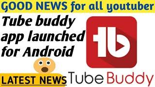 Tube buddy apk download for android |How to install tubebuddy app for Android | Grow Youtube channel