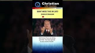 DONT MISS THIS IN LIFE | Billy Graham | short message #shorts #billygraham #jesus