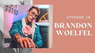 Brandon Woelfel Pt. 2 - Light Muse Podcast #10