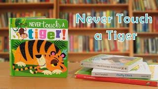 Never Touch a Tiger | 123 Read 4 Me | Book Reading for Kids