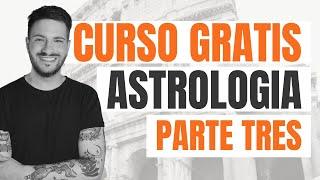 PARTE TRES del CURSO de ASTROLOGÍA PSICOLÓGICA ⭐️