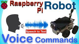 Robotics: Controlling Raspberry Pi Robot through Voice Commands (EarthRover #6)