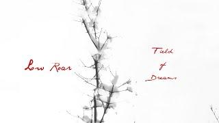 Low Roar - Field of Dreams  (Official Music Video)