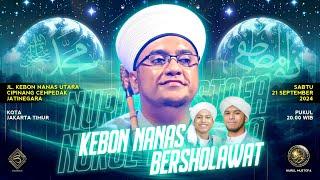  LIVE | KEBON NANAS BERSHOLAWAT  | JL.Kebon Nanas Utara Jak-Tim | Sabtu  , 21 september 2024