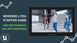 UE5 - Add Metahuman without Retargeting - Lyra Starter Game (4k) #LyraUE5