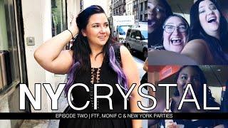 NY CRYSTAL ep.02 : FTF, Monif C & New York Parties