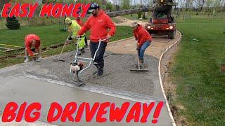 Big concrete driveway pour done right.  Easy money!