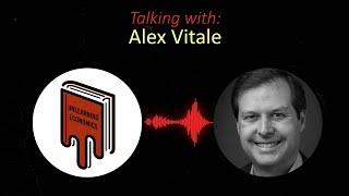 Defunding the Police with Alex Vitale