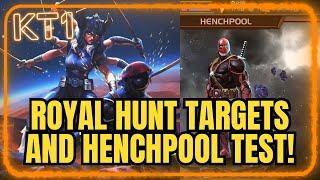 Targets For The Royal Hunt! + Objective Clear And Henchpool Test!