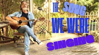 The Song We Were Singing (Paul McCartney Cover)