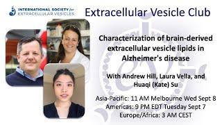 Lipids of brain-derived EVs in Alzheimer's disease: Huaqi Kate Su presents with Hill, Vella and Reid