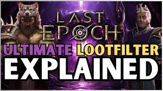 Last Epoch - My Ultimate Lootfilter how it works! | Updated for 1.0
