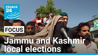 Jammu and Kashmir local elections: Separatists turn to mainstream politics • FRANCE 24 English