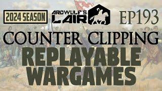 Counter Clipping Ep193 | What Makes a Wargame Replayable?