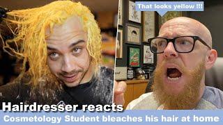 Cosmetology Student bleaches his hair at home !!! Pro Hairdresser reacts #hair #beauty