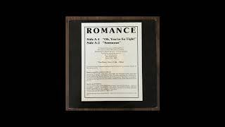 Romance - Oh, You're So Tight