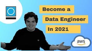 So, You Want To Become A Data Engineer In 2021?